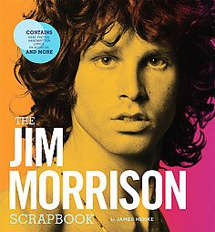 The Jim Morrison Scrapbook by James Henke and Jim Henke 2007, Other 