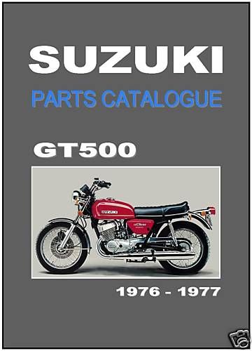 SUZUKI Parts Manual GT500 1976 & 1977 GT500A GT500B Replacement Spares 